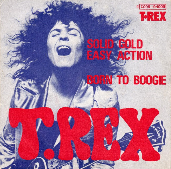 T.Rex - Solid gold easy action (7inch single)