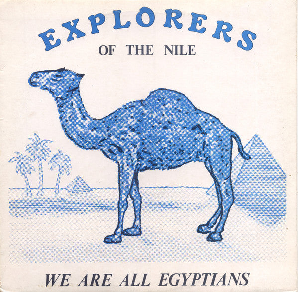 Explorers Of The Nile - We are all Egyptians (12inch maxi)