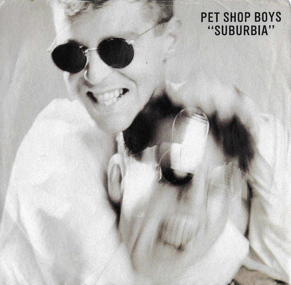 Pet Shop Boys - Suburbia (7inch)