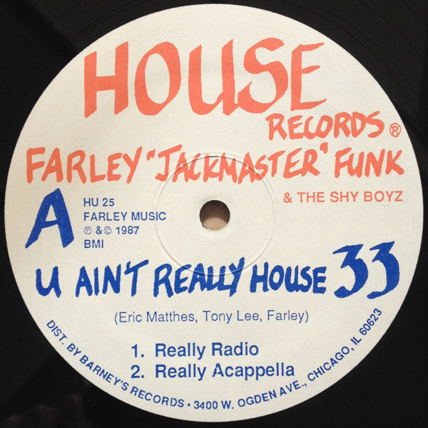 Fraley "Jackmaster" Funk & The Shy Boyz - U ain't really house (12inch)