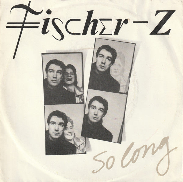 Fischer-Z - So Long (7inch single)