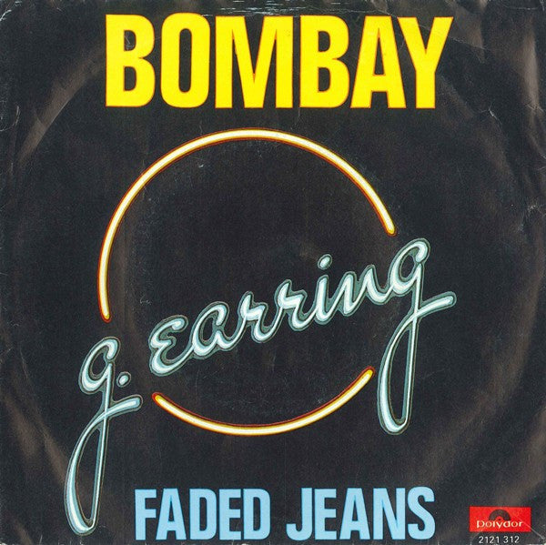 Golden Earring - Bombay (7inch single)