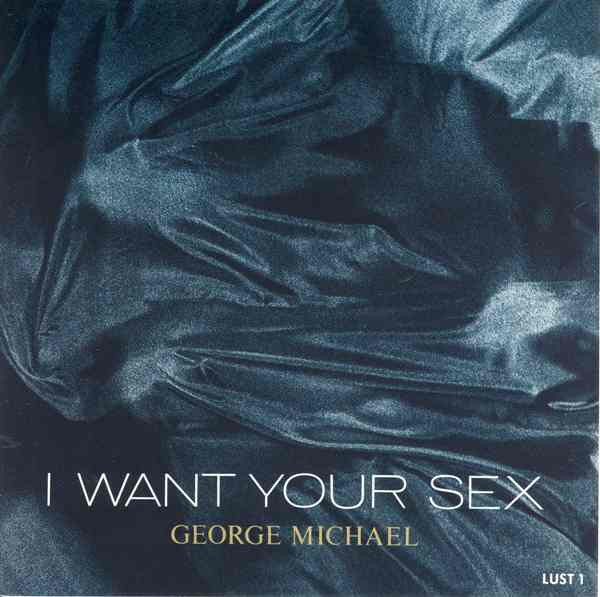 George Michael - I want your sex (7inch)