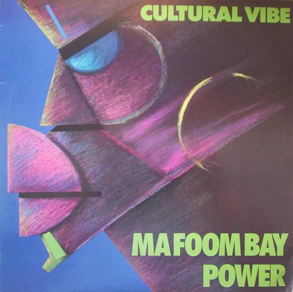 Cultural Vibe - Ma Foom Bay / Power (12inch)