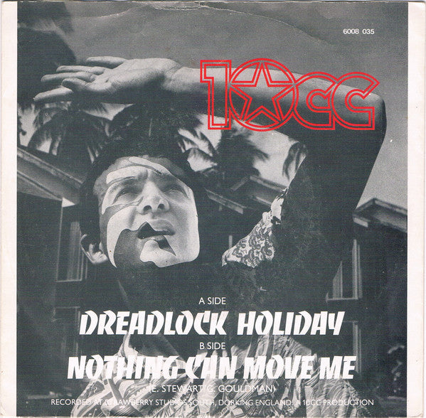 10cc - Dreadlock Holiday (7inch single)