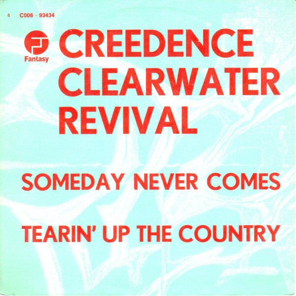 Creedence Clearwater Revival - Someday never comes (7inch single)