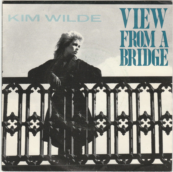 Kim Wilde - View from a bridge (7inch single)