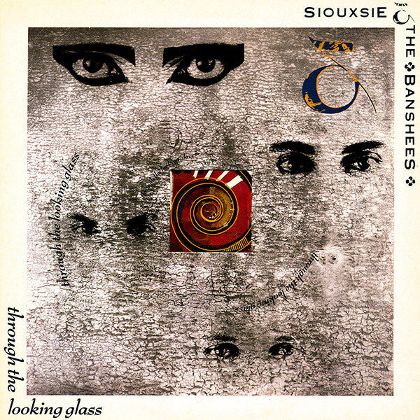 Siouxsie & The Banshees - Through the looking glass