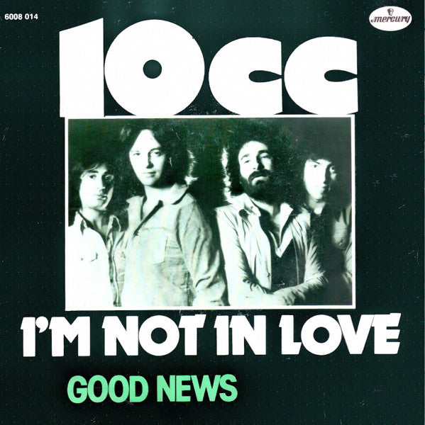 10cc - I'm not in love (7inch single)