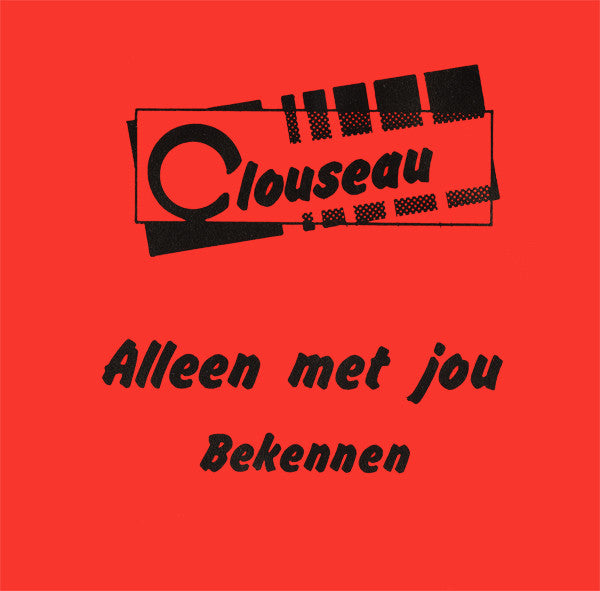 Clousea - Alleen met jou (7inch single)