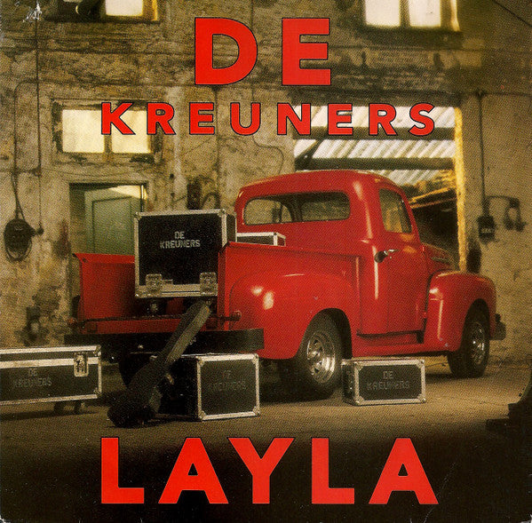 De Kreuners - Layla (7inch)