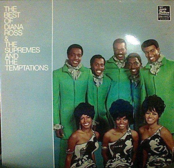 Diana Ross & The Supremes and The Temptations - The Best of