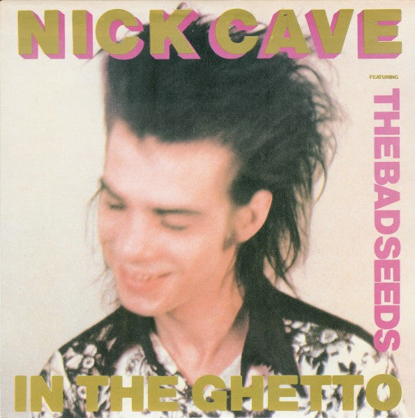 Nick Cave & The Bad Seeds - In the ghetto (7inch)