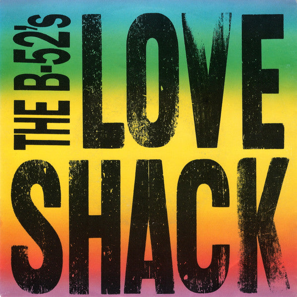 The B-52's - Love Shack (7inch single)