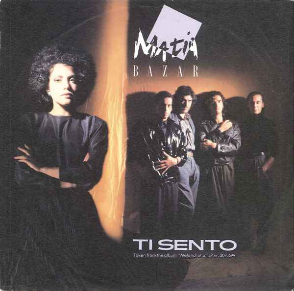 Matia Bazar - Ti sento (7inch single)