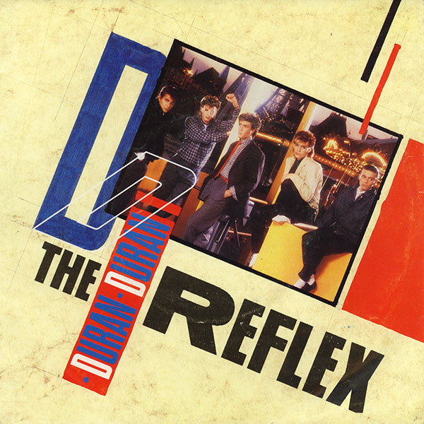 Duran Duran - The Reflex (7inch)