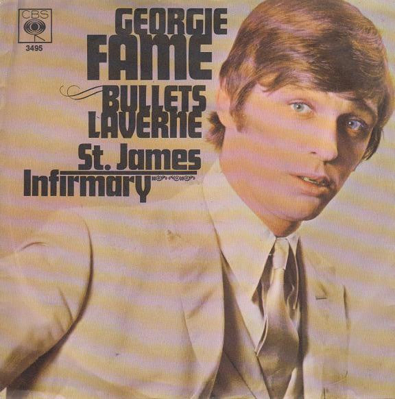 Georgie Fame - Bullets Laverne (7inch single)