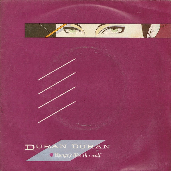 Duran Duran - Hungry like the wolf (7inch single)