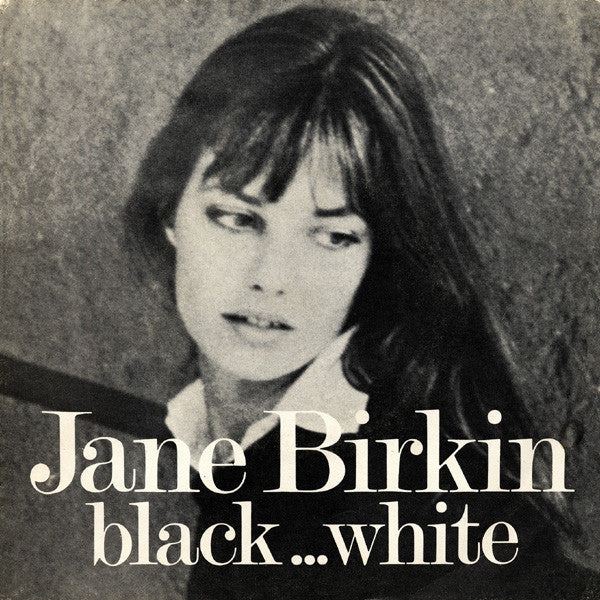 Jane Birkin - Black...White (7inch)