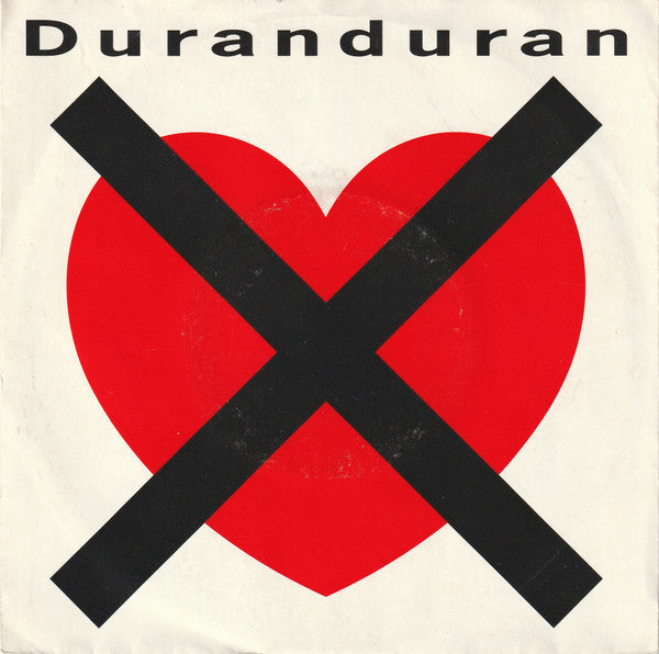 Duran Duran - I don't want your love (7inch single)