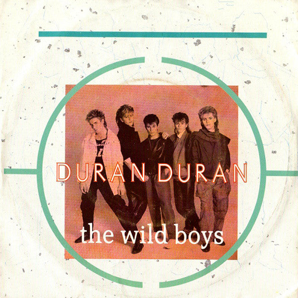 Duran Duran - The wild boys (7inch)