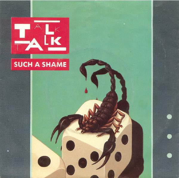 Talk Talk - Such a shame (7inch single)