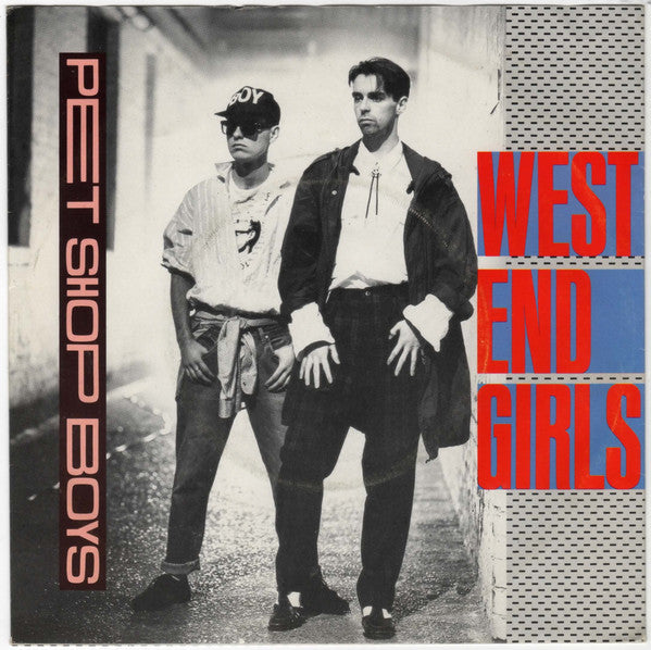 Pet Shop Boys - West End Girls (7inch single)