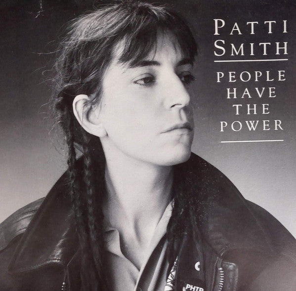 Patti Smith - People have the power (7inch single)