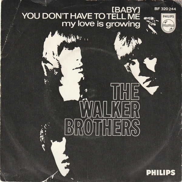 The Walker Brothers - You don't have to tell me (7inch single)