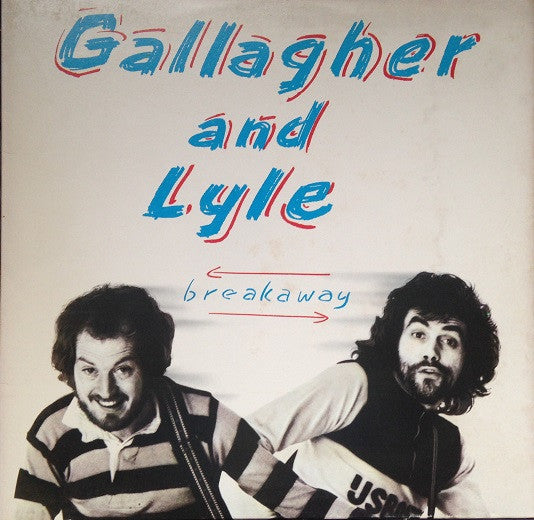 Gallagher and Lyle - Breakaway