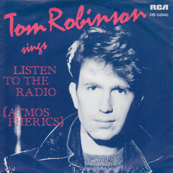 Tom Robinson - Listen to the radio (7inch single)