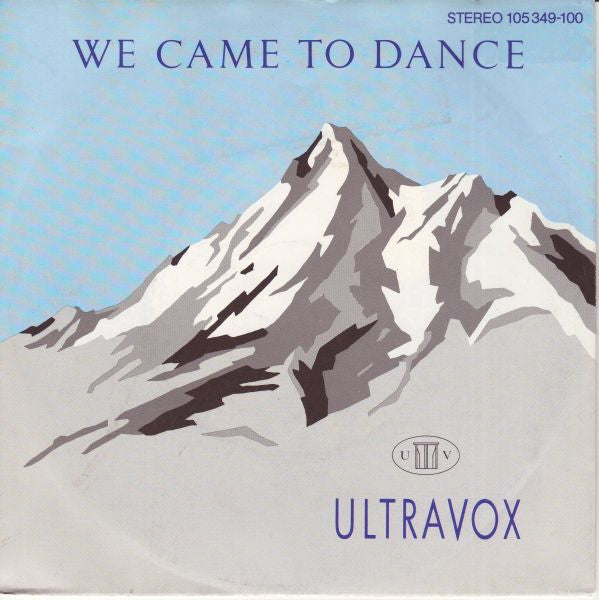 Ultravox - We came to dance (7inch single-Near Mint)