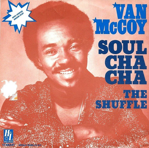 Van McCoy - Soul Cha Cha / The Hustle (7inch single)