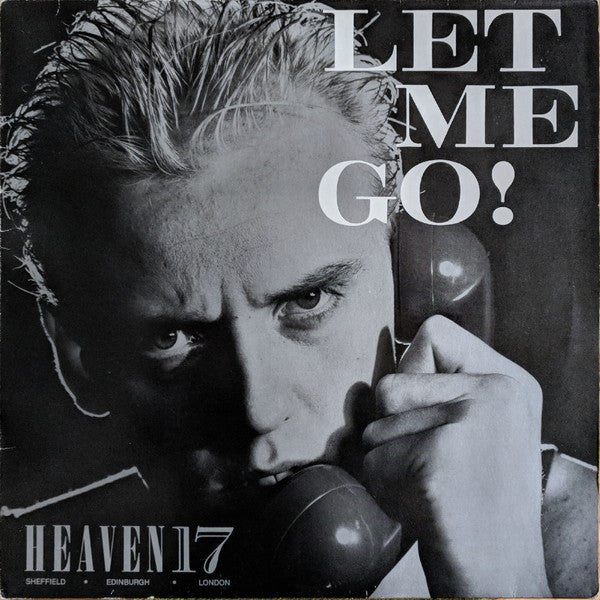 Heaven 17 - Let me go (12inch)