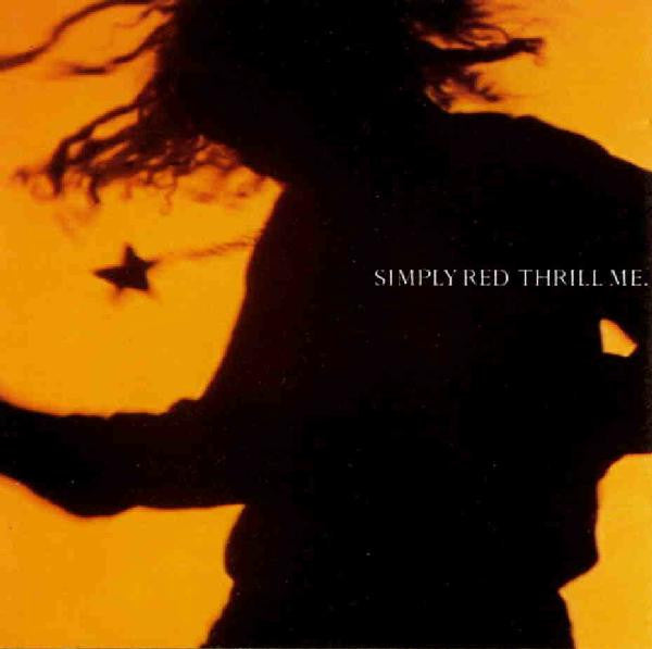 Simply Red - Thrill Me (12inch)