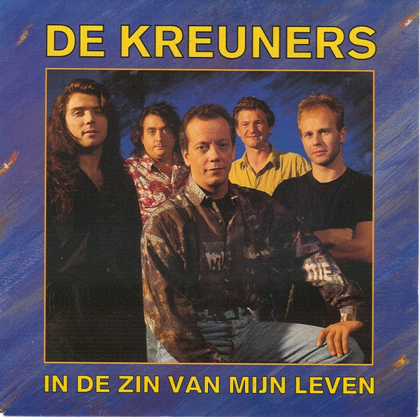 De Kreuners - In de zin van mijn leven / Ik wil je (Live in Paradisio) (7inch)