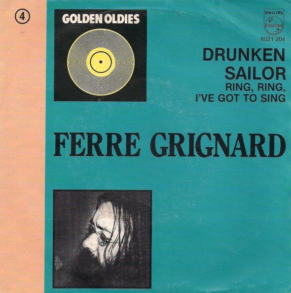 Ferre Grignard - Drunken Sailor / Ring, Ring, I've Got To Sing (7inch)