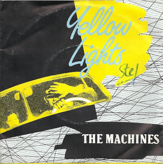 The Machines - Yellow Lights (7inch single)