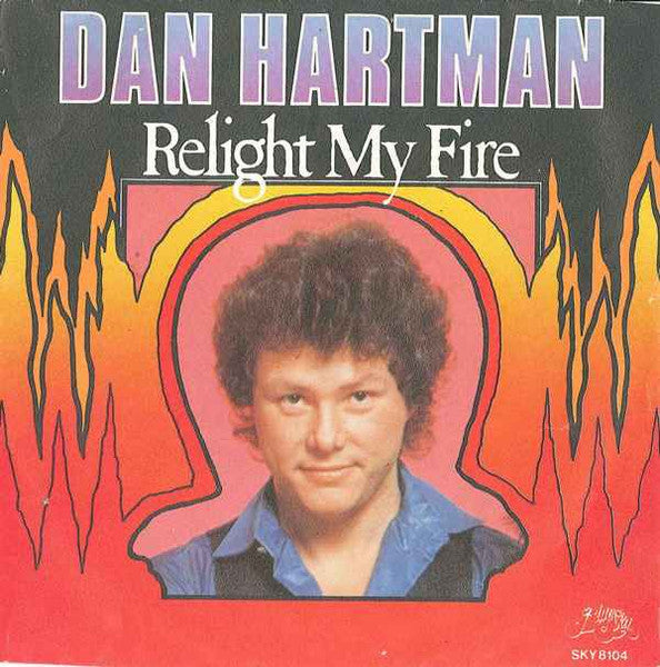 Dan Hartman - Relight my fire (7inch single)