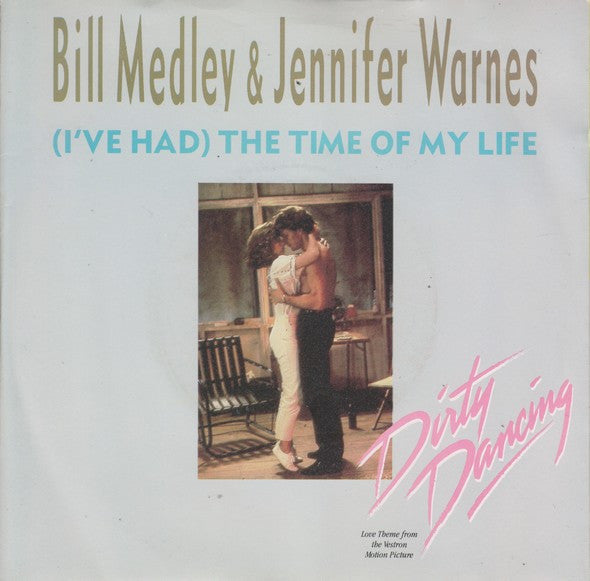 Bill Medley & Jennifer Warnes - The time of my life (7inch single)