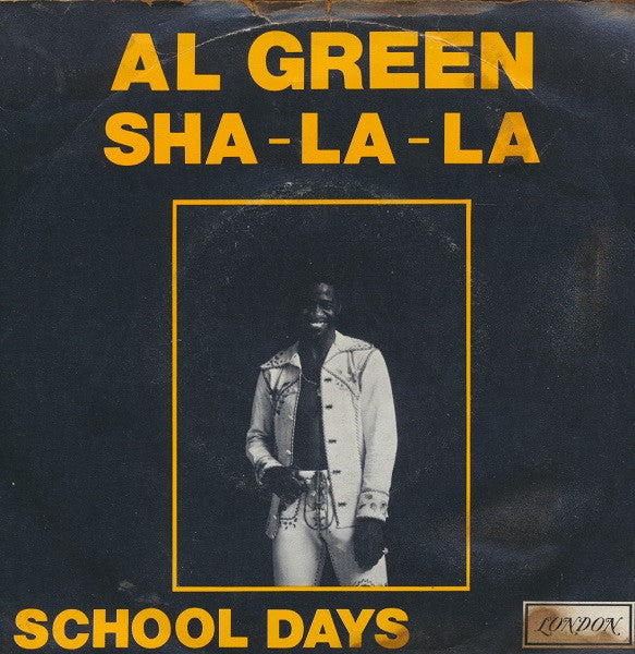 Al Green - Sha-La-La (7inch single)