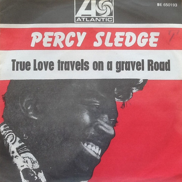 Percy Sledge - True love travels on a gravel road (7inch single)