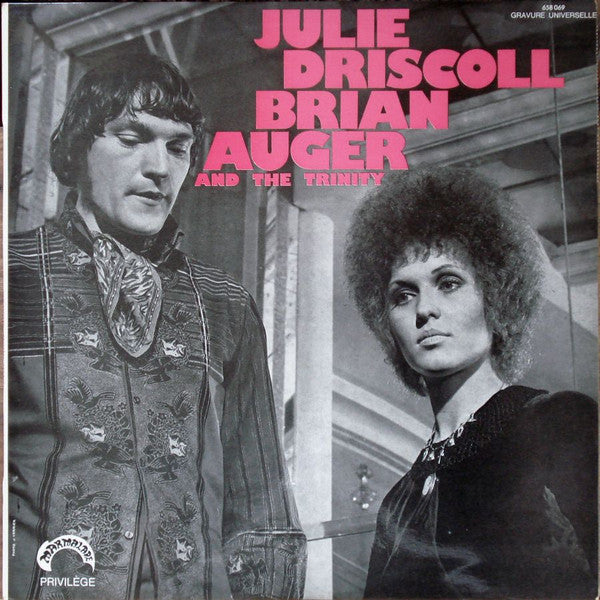 Julie Driscoll Brian Auger And The Trinity - Julie Driscoll Brian Auger And Teh Trinity