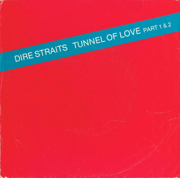 Dire Straits - Tunnel of love (7inch single)