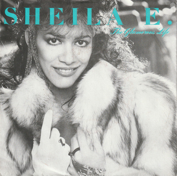 Sheila E. - The glamorous life (7inch single)