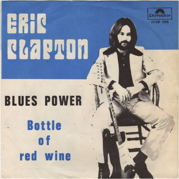 Eric Clapton - Blues power (7inch single)