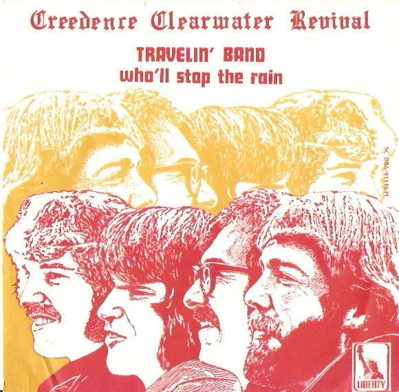 Creedence Clearwater Revival - Travelin' Band / Who'll stop the rain (7inch single)