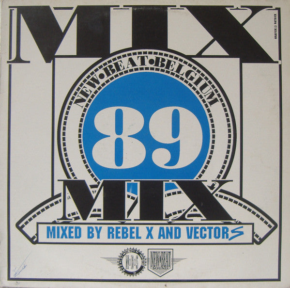 Rebel X & Vector S - New Beat Mix 89