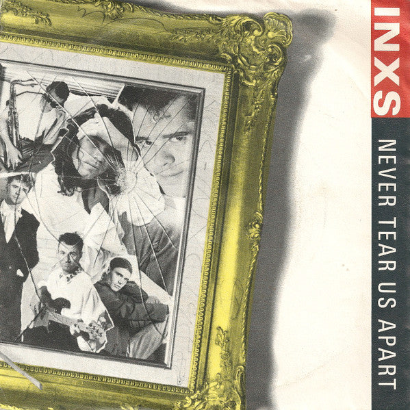 INXS - Never tear us apart (7inch single)