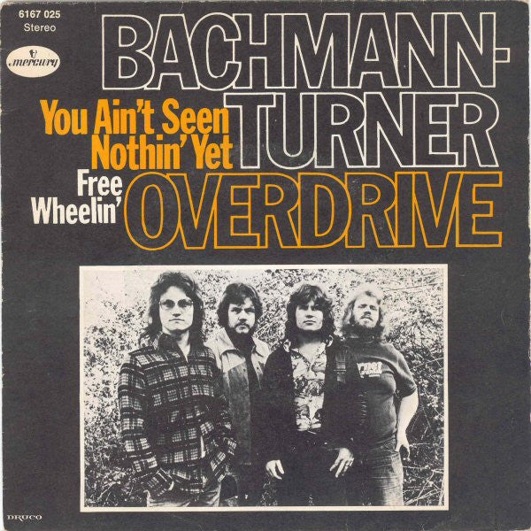 Bachmann-Turner Overdrive - You ain't seen nothin' yet (7inch single)